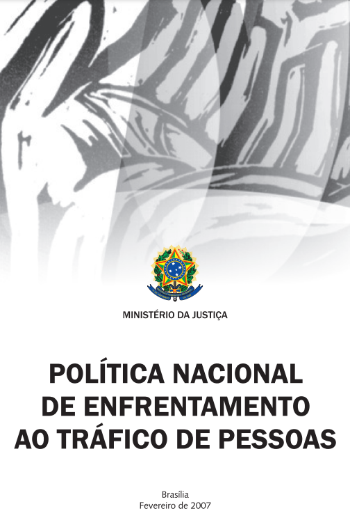 Política Nacional de Enfrentamento ao Tráfico de Pessoas 1ª Edição