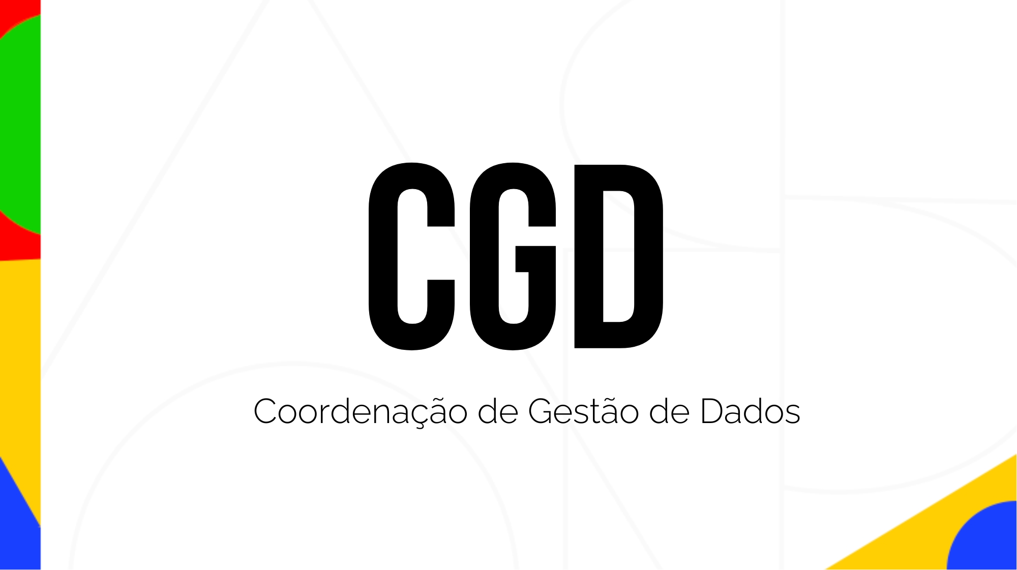 Coordenação de Gestão de Dados (CGD)