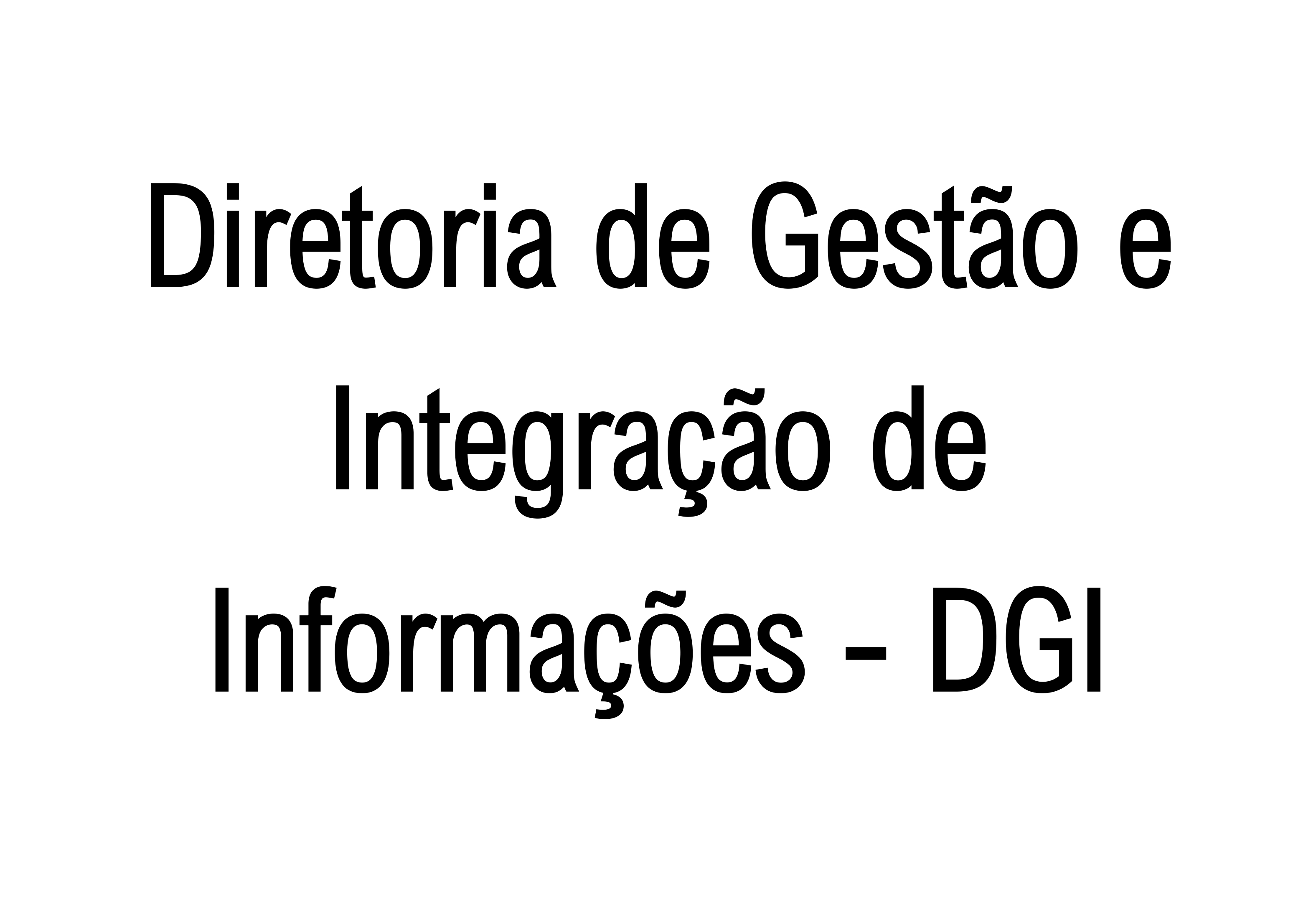 Diretoria de Gestão e Integração de Informações
