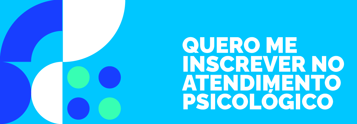 Quero me inscrever no atendimento psicologico