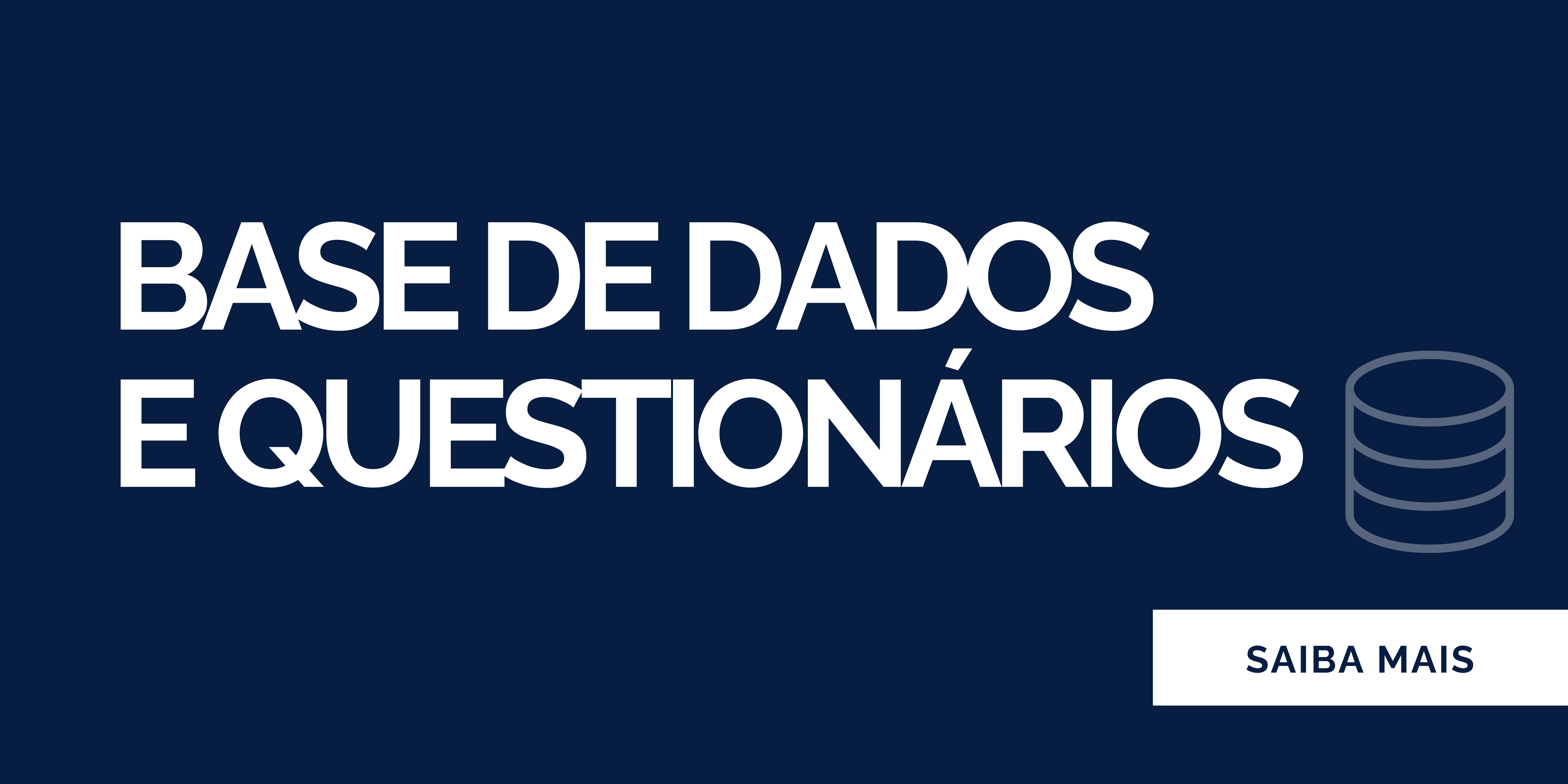 Base de Dados e questionários