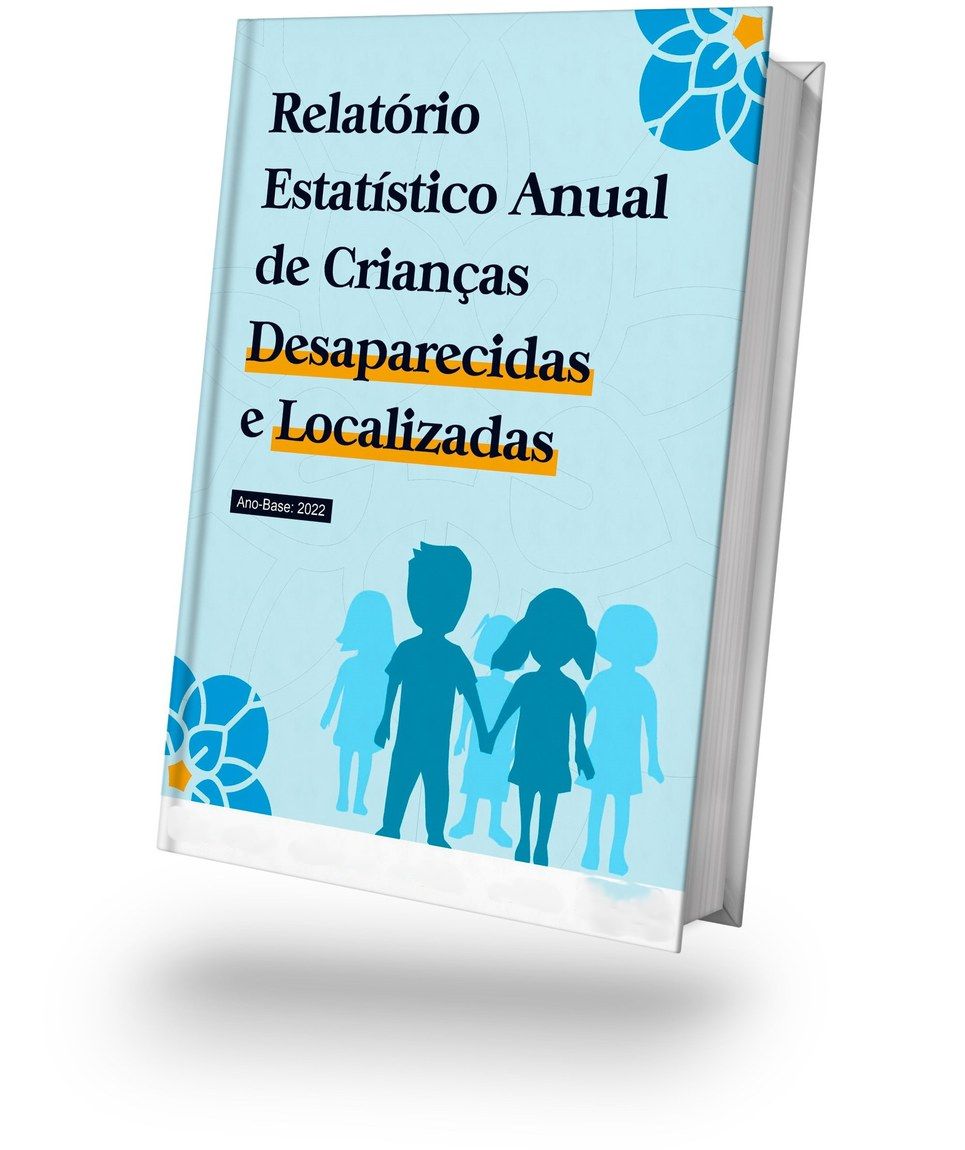 Relatório Estatistico Anual DE CRIANÇAS DESAPARECIDAS E LOCALIZADAS Ano-base: 2022