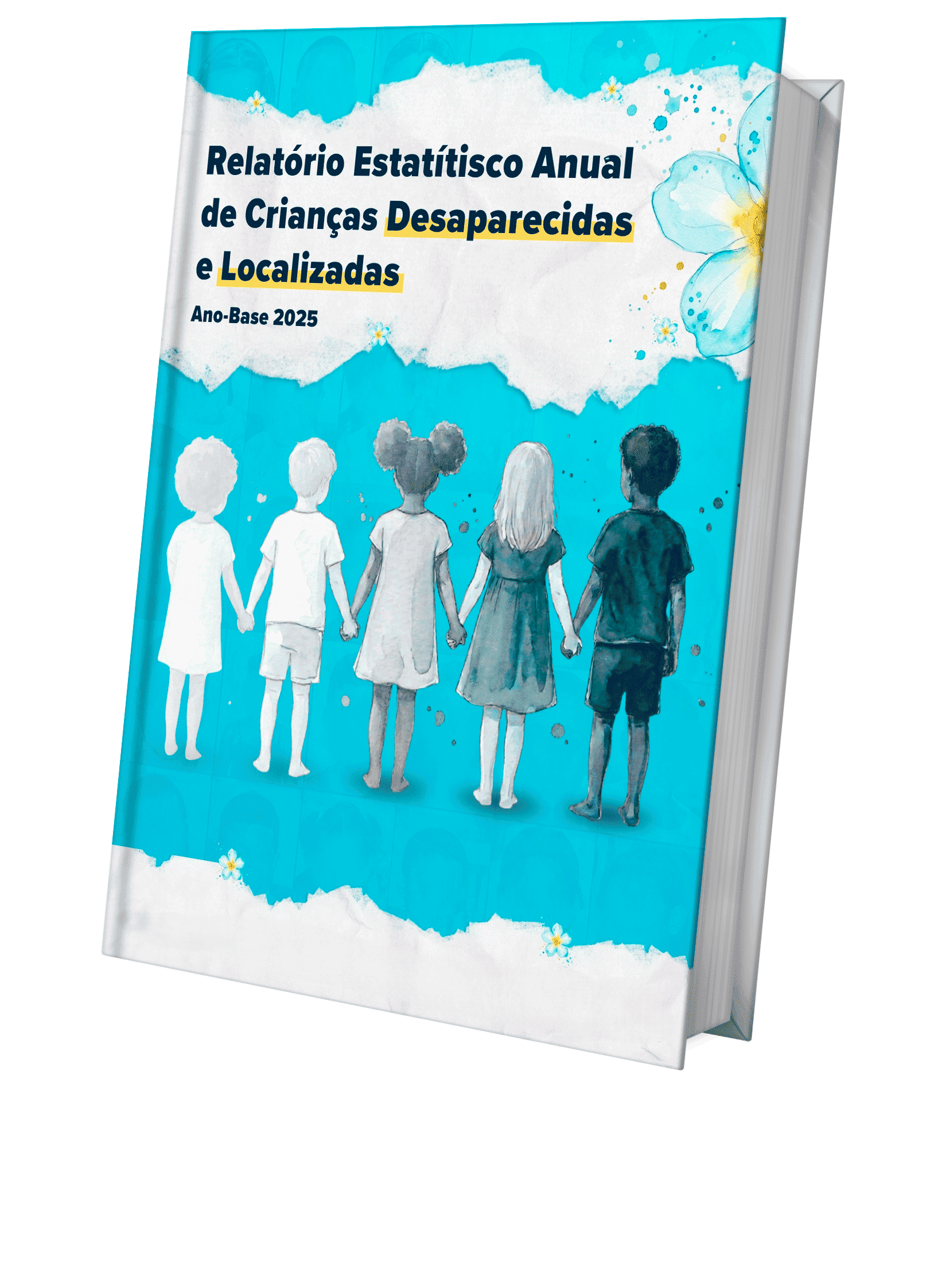 RELATÓRIO ESTATÍSTICO ANUAL DE CRIANÇAS DESAPARECIDAS E LOCALIZADAS ANO-BASE 2025 - Publicada em 2026
