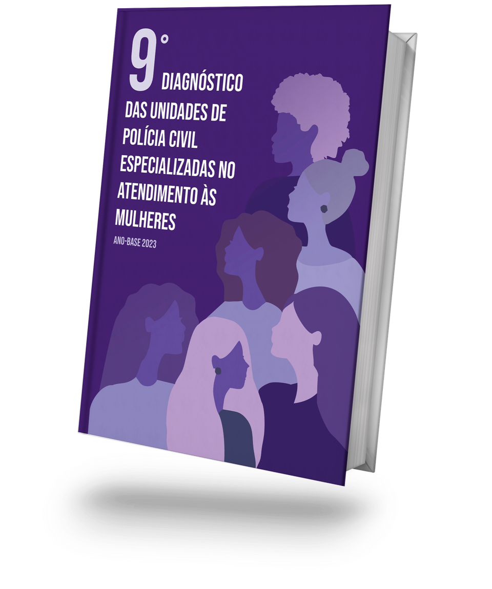 9º Diagnóstico das unidades de Polícia Civil Especializadas no Atendimento às Mulheres Ano-base: 2023