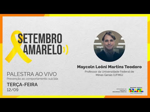 Setembro Amarelo - Palestra com Maycoln Leôni Martins Teodoro ...