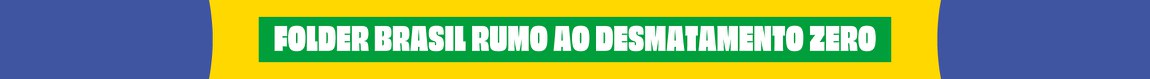 folder rumo ao desmatamento zero