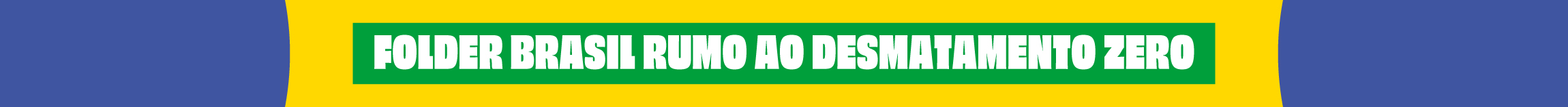 folder rumo ao desmatamento zero