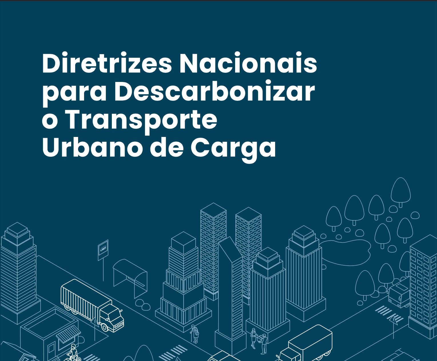 diretrizes nacionais para descarbonizar o transporte urbano de carga