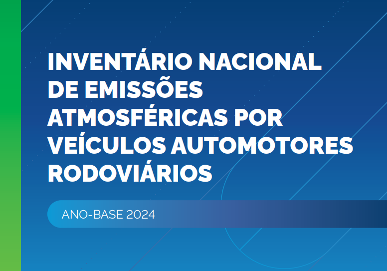 Inventário Nacional de Emissões Atmosféricas por Veículos Automotores Rodoviários