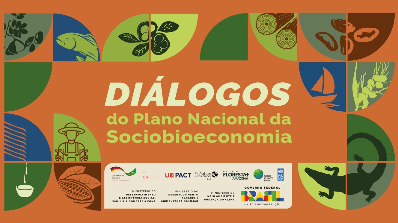 Diálogos do Plano Nacional da Sociobioeconomia