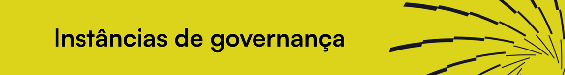 Instâncias de Governança
