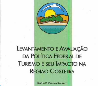 Levantamento e Avaliação da Política Federal de Turismo e seu Impacto na Região Costeira