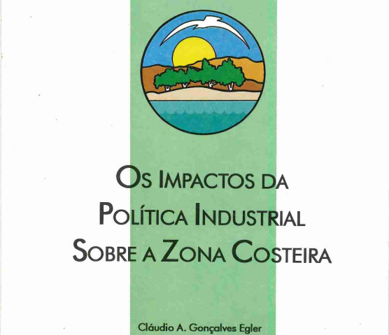 Os Impactos da Política Industrial Sobre Zona Costeira