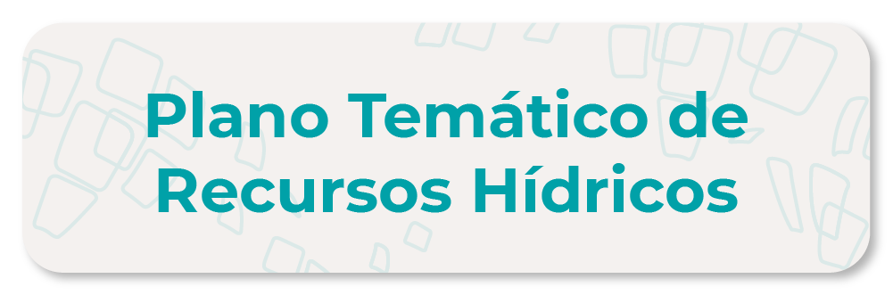 Plano Temático de Recursos Hídricos