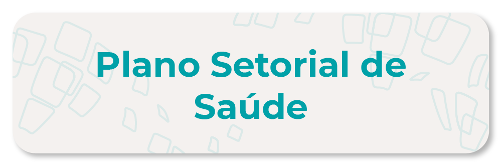 Plano Setorial de Saúde