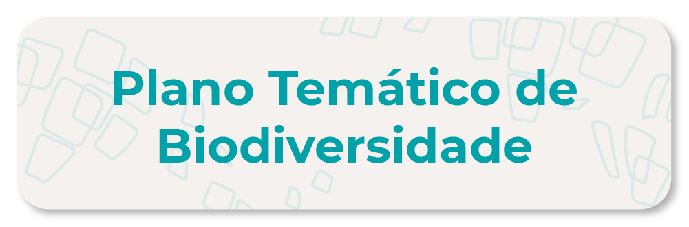 Plano Temático de Biodiversidade