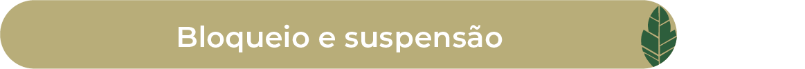Bloqueio e suspensão