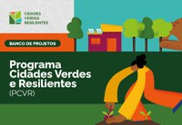 Banco de Projetos do Programa Cidades Verdes Resilientes recebe 323 inscrições