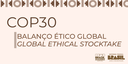  Brasil e ONU apresentam Balanço Ético Global, um chamado mundial à ação climática rumo à COP30.PNG