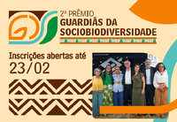MMA prorroga inscrições para a 2ª edição do Prêmio Guardiãs da Sociobiodiversidade