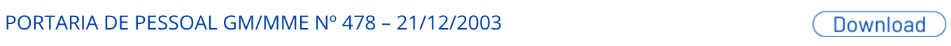 PORTARIA DE PESSOAL GM_MME Nº 478 – 21_12_2003.png