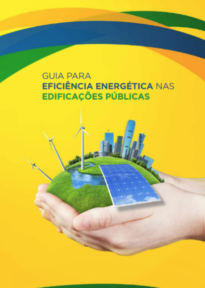 Guia  para Eficiência Energética nas Edificações Públicas (2015)