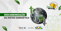 Brasil avança na descarbonização da matriz energética