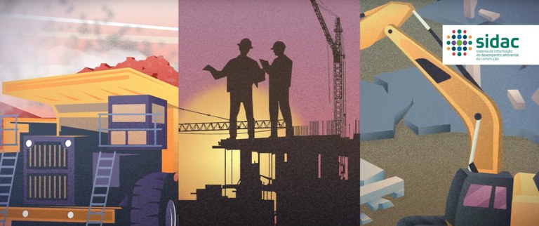 Conheça as funcionalidades do Sistema de Informação do Desempenho Ambiental da Construção - Sidac