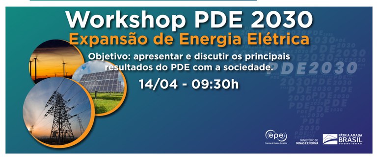 EPE realiza workshop sobre o Plano Decenal de Expansão de Energia (PDE)