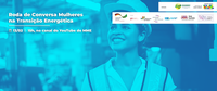 Evento debate participação de mulheres na transição energética