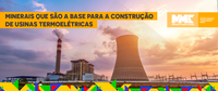 Minerais são base para construção de termoelétricas