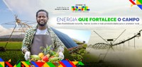 MME alinha política energética à realidade do campo e impulsiona a produção agropecuária