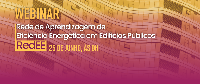 MME apresenta resultados da Rede de Aprendizagem de Eficiência Energética em Edifícios Públicos