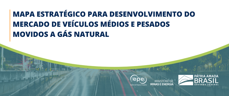 MME e EPE disponibilizam mapa estratégico para desenvolvimento do mercado de veículos médios e pesados movidos a gás natural e biometano