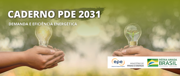 MME e EPE publicam o Caderno Demanda e Eficiência Energética do PDE 2031