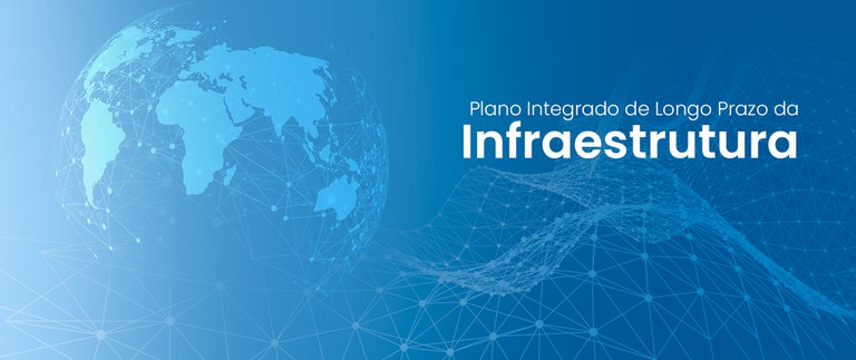 MME participa do Plano Integrado de Longo Prazo para a Infraestrutura 2021-2050