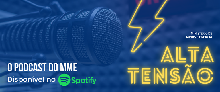 Ouça o novo episódio do podcast do Ministério de Minas e Energia