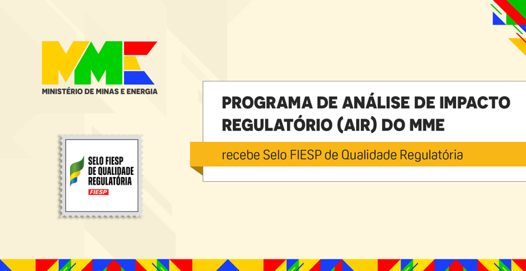 Programa de Análise de Impacto Regulatório do MME recebe Selo FIESP de Qualidade Regulatória