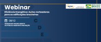 Webinar propõe aumento da eficiência energética nas edificações brasileiras