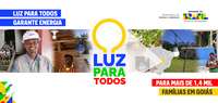 MME autoriza nova tranche do Luz para Todos e garante energia a 1,4 mil famílias em Goiás