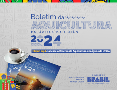 Boletim da Aquicultura em Águas da União 2024