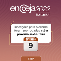 ENCCEJA Exterior 2022 - Prorrogação