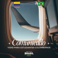 COMUNICADO - Solicitudes de visa para estudiantes colombianos en Brasil