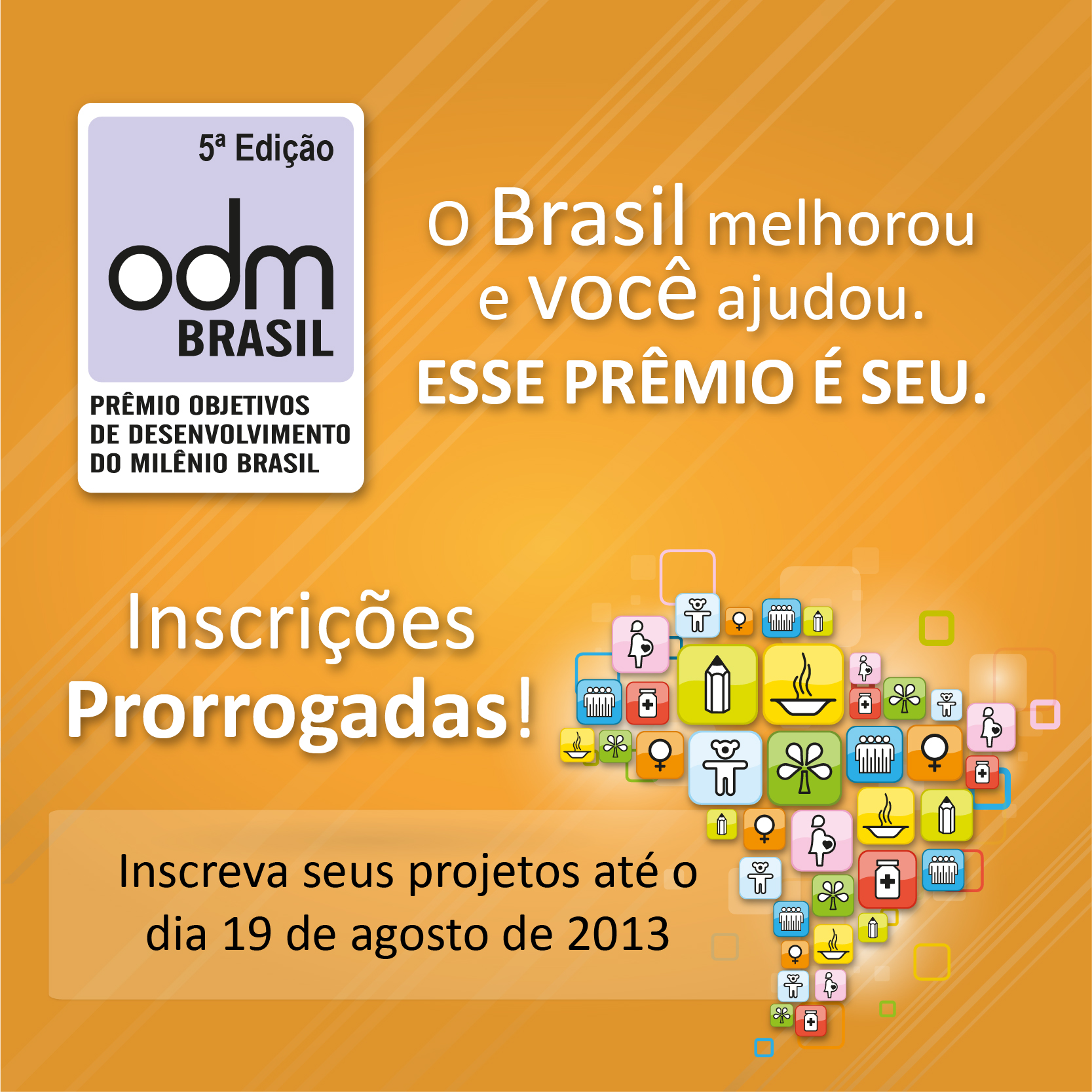 De 60 iniciativas escolhidas, 30 serão premiadas 