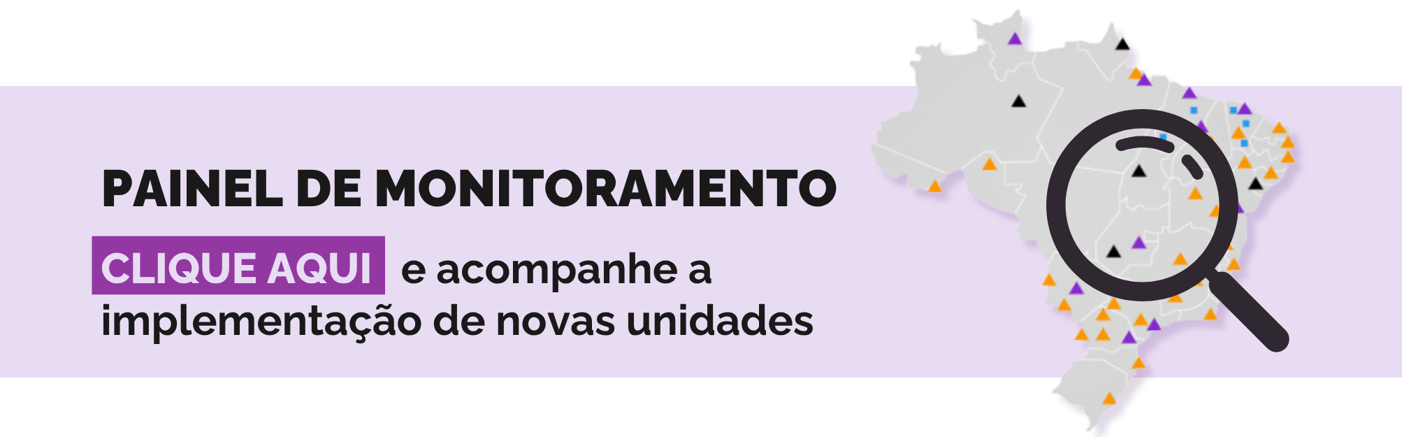 Acesse o Painel Casa da Mulher Brasileira