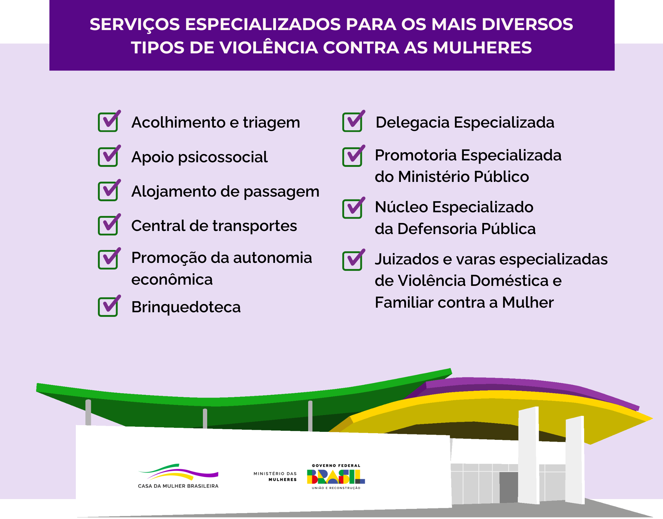 Conheça os serviços especializados da Casa da Mulher Brasileira
