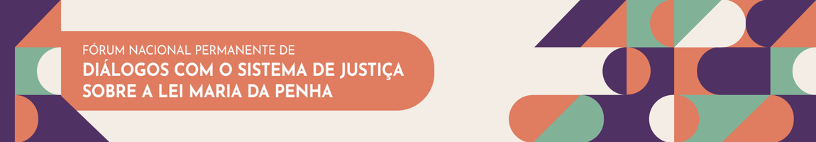 Banner do Fórum sobre a Lei Maria da Penha