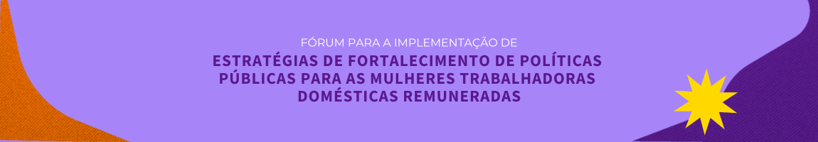 Banner Fórum Trabalhadoras Domésticas