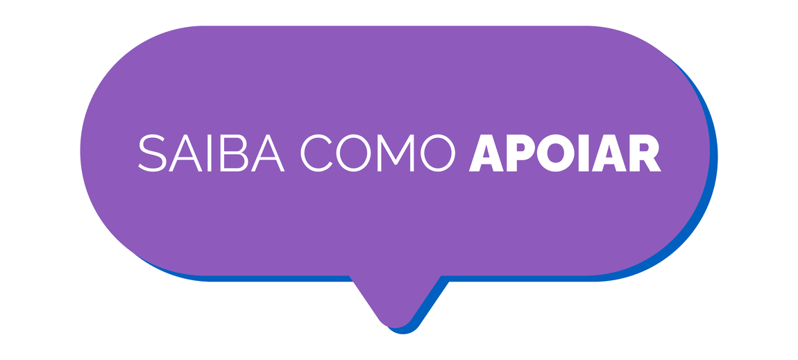 Saiba como apoiar