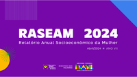 Relatório Anual Socioeconômico da Mulher volta a ser publicado após quatro anos